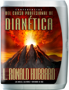 Conferencias del Curso Profesional de Dianética